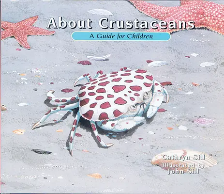 A propos des crustacés : Un guide pour les enfants - About Crustaceans: A Guide for Children