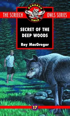 Le secret des bois profonds (#17) - The Secret of the Deep Woods (#17)