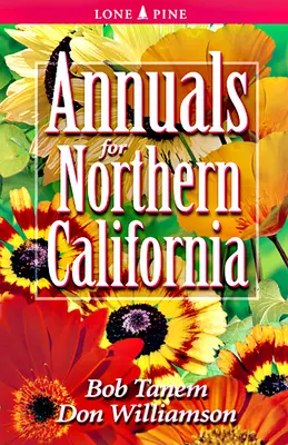 Annuels pour la Californie du Nord - Annuals for Northern California