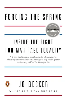 Forcer le printemps : La lutte pour l'égalité des droits en matière de mariage - Forcing the Spring: Inside the Fight for Marriage Equality