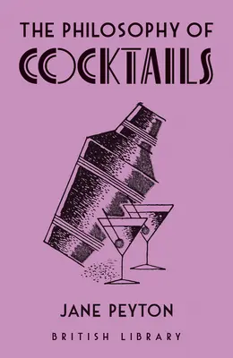 La philosophie des cocktails - The Philosophy of Cocktails