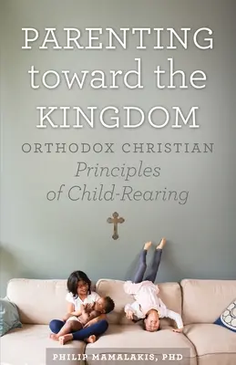 L'éducation des enfants vers le Royaume - Parenting Toward the Kingdom