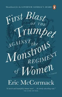 Premier coup de trompette contre le monstrueux régiment des femmes - First Blast of the Trumpet Against the Monstrous Regiment of Women