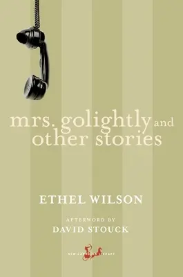 Mme Golightly et autres histoires - Mrs. Golightly and Other Stories