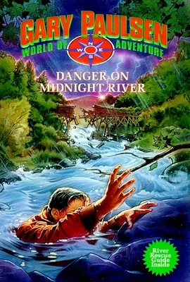 Danger sur la rivière de minuit : Série Le Monde de l'Aventure, Livre 6 - Danger on Midnight River: World of Adventure Series, Book 6