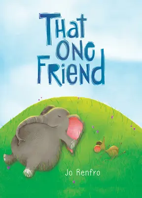 That One Friend par Jo Renfro, un livre cadeau charmant qui célèbre l'amitié unique et durable de Blue Mountain Arts - That One Friend by Jo Renfro, a Charming Gift Book That Celebrates Unique and Lasting Friendship from Blue Mountain Arts