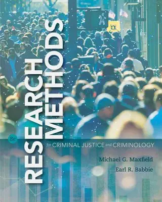 Méthodes de recherche pour la justice pénale et la criminologie - Research Methods for Criminal Justice and Criminology