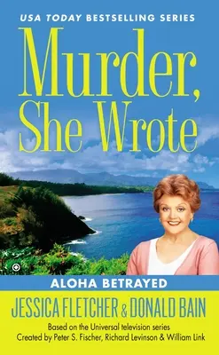 Meurtre, She Wrote : Aloha trahi - Murder, She Wrote: Aloha Betrayed