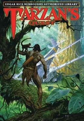 La quête de Tarzan : Bibliothèque autorisée d'Edgar Rice Burroughs - Tarzan's Quest: Edgar Rice Burroughs Authorized Library