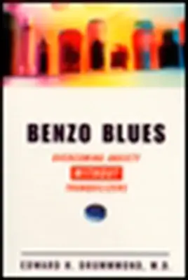 Benzo Blues - Vaincre l'anxiété sans tranquillisants - Benzo Blues - Overcoming Anxiety Without Tranquilizers