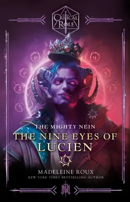 Rôle critique : Le puissant Nein - Les neuf yeux de Lucien - Critical Role: The Mighty Nein--The Nine Eyes of Lucien