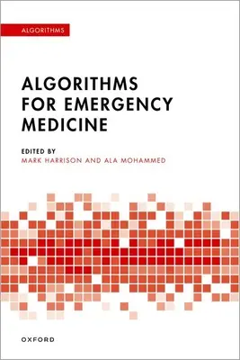 Algorithmes pour la médecine d'urgence - Algorithms for Emergency Medicine