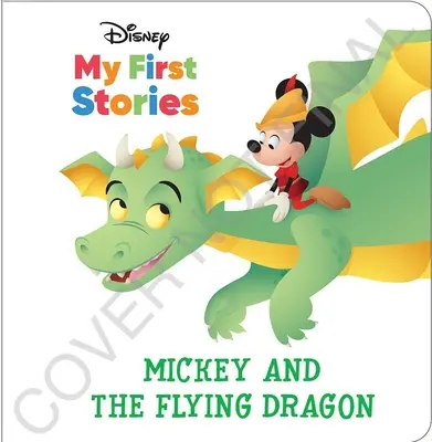 Disney My First Stories : Mickey et le dragon volant - Disney My First Stories: Mickey and the Flying Dragon