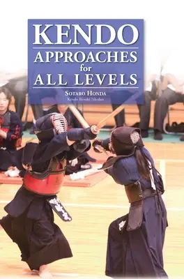 Kendo - Approches pour tous les niveaux - Kendo - Approaches for All Levels