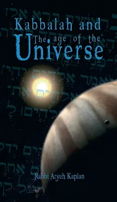 La Kabbale et l'âge de l'univers - Kabbalah and the Age of the Universe