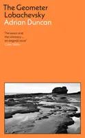 Geometer Lobachevsky - Sélectionné pour le prix Walter Scott 2023 et le roman de l'année du groupe Kerry 2023 - Geometer Lobachevsky - Shortlisted for the 2023 Walter Scott Prize and the 2023 Kerry Group Novel of the Year