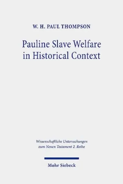 Le bien-être des esclaves pauliniens dans le contexte historique : Une analyse de l'égalité - Pauline Slave Welfare in Historical Context: An Equality Analysis