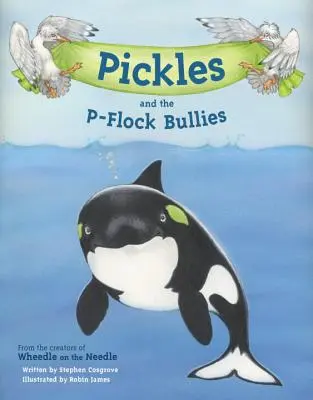 Pickles et les P-Flock Bullies - Pickles and the P-Flock Bullies