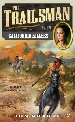 Le Trailsman #371 : Les tueurs de Californie - The Trailsman #371: California Killers