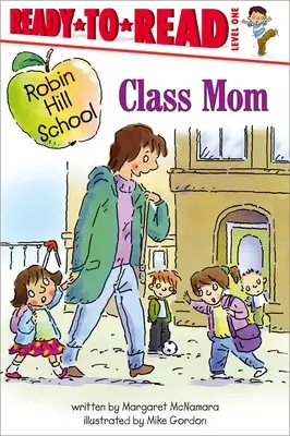 Class Mom : Prêt-à-lire Niveau 1 - Class Mom: Ready-To-Read Level 1