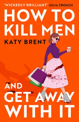 Comment tuer des hommes et s'en tirer à bon compte - How to Kill Men and Get Away with It