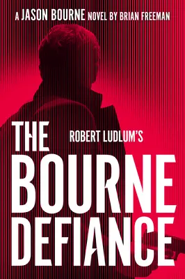 Le défi Bourne de Robert Ludlum - Robert Ludlum's the Bourne Defiance