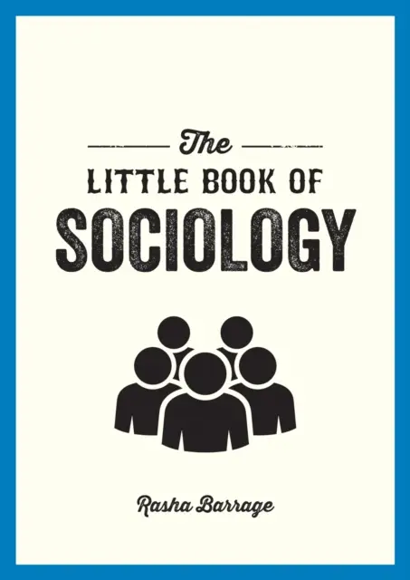 Petit livre de sociologie - Guide de poche pour l'étude de la société - Little Book of Sociology - A Pocket Guide to the Study of Society