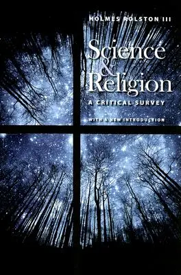 Science et religion : Une étude critique - Science & Religion: A Critical Survey