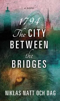 1794 : La ville entre les ponts - 1794: The City Between the Bridges