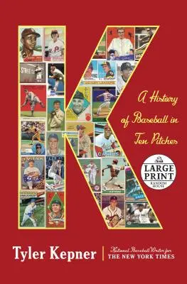 K : Une histoire du baseball en dix manches - K: A History of Baseball in Ten Pitches