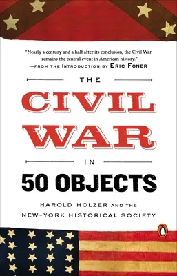 La guerre civile en 50 objets - The Civil War in 50 Objects