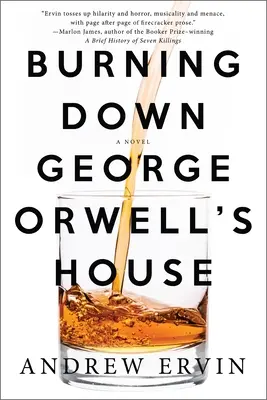 Brûler la maison de George Orwell - Burning Down George Orwell's House