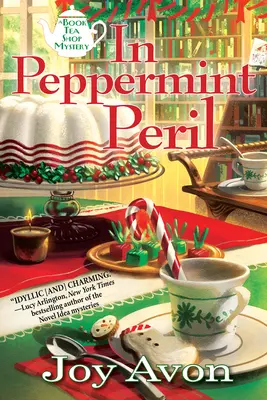 En péril à la menthe poivrée - Un mystère de thé et de lecture - In Peppermint Peril - A Tea and a Read Mystery