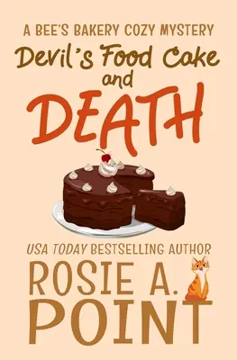 Le gâteau à la nourriture du diable et la mort : Un mystère culinaire - Devil's Food Cake and Death: A Culinary Cozy Mystery