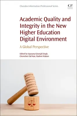 Qualité et intégrité académiques dans le nouvel environnement numérique de l'enseignement supérieur : Une perspective globale - Academic Quality and Integrity in the New Higher Education Digital Environment: A Global Perspective