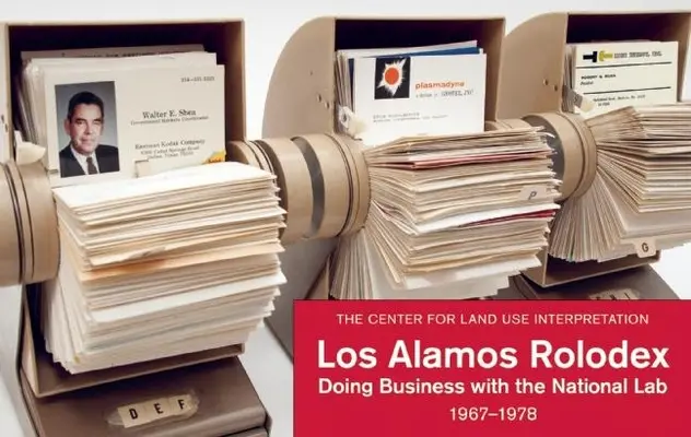 Le Rolodex de Los Alamos : Faire des affaires avec le laboratoire national 1967-1978 - Los Alamos Rolodex: Doing Business with the National Lab 1967-1978