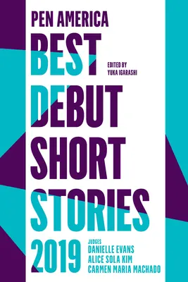 Meilleures premières nouvelles de Pen America 2019 - Pen America Best Debut Short Stories 2019