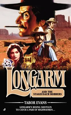 Longarm #433 : Longarm et les voleurs de diligence - Longarm #433: Longarm and the Stagecoach Robbers