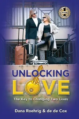 Déverrouiller l'amour : La clé pour changer deux vies - Unlocking Love: The Key to Changing Two Lives