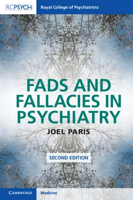 Les modes et les sophismes en psychiatrie - Fads and Fallacies in Psychiatry