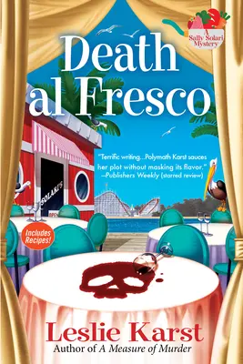 La mort en plein air - Un mystère de Sally Solari - Death Al Fresco - A Sally Solari Mystery