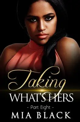 Prendre ce qu'il y a de plus cher 8 - Taking What's Hers 8