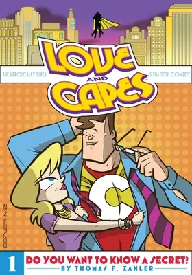 Love and Capes Volume 1 : Voulez-vous connaître un secret ? - Love and Capes Volume 1: Do You Want to Know a Secret?