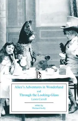 Les aventures d'Alice au pays des merveilles et À travers le miroir - Alice's Adventures in Wonderland and Through the Looking-Glass