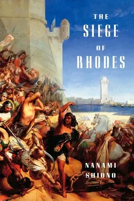 Le siège de Rhodes - The Siege of Rhodes