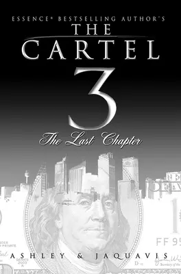 Le Cartel 3 : Le dernier chapitre - The Cartel 3: The Last Chapter