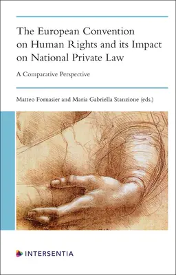 La Convention européenne des droits de l'homme et son impact sur le droit privé national : Une perspective comparative - The European Convention on Human Rights and its Impact on National Private Law: A Comparative Perspective