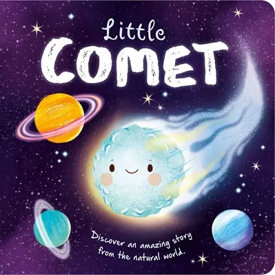 Histoires de la nature : Petite comète : Livre en carton matelassé - Nature Stories: Little Comet: Padded Board Book