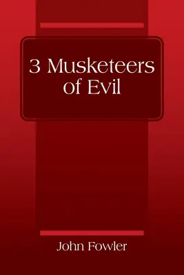 3 mousquetaires du mal - 3 Musketeers of Evil