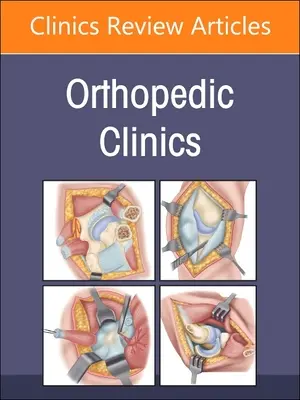 Managing Comorbidities, un numéro d'Orthopedic Clinics : Volume 54-3 - Managing Comorbidities, an Issue of Orthopedic Clinics: Volume 54-3